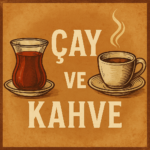 Çay Kahve