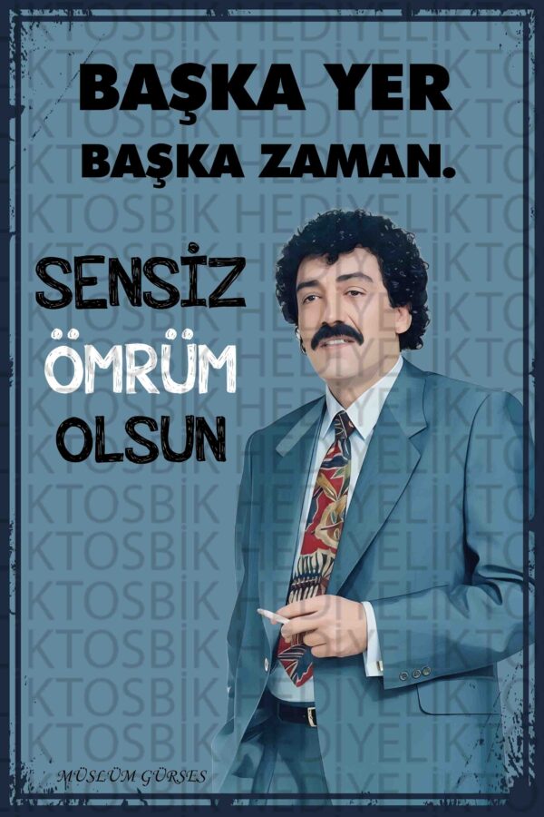 Müslüm Gürses – Sensiz Ömrüm Olsun Retro Ahşap Poster