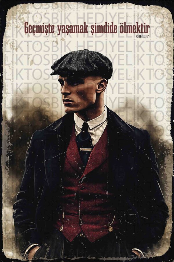 Shelby Tarzı Retro Karakter Tasarımlı Ahşap Poster – “Geçmişte Yaşamak Şimdide Ölmektir”
