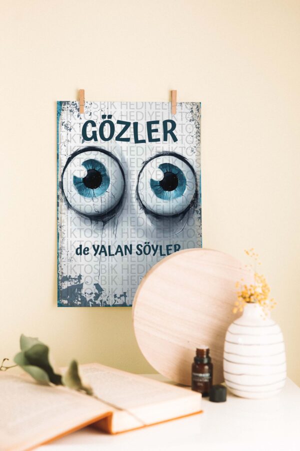 “Gözler de Yalan Söyler” – İllüstratif Duygusal Ahşap Poster Tasarımı