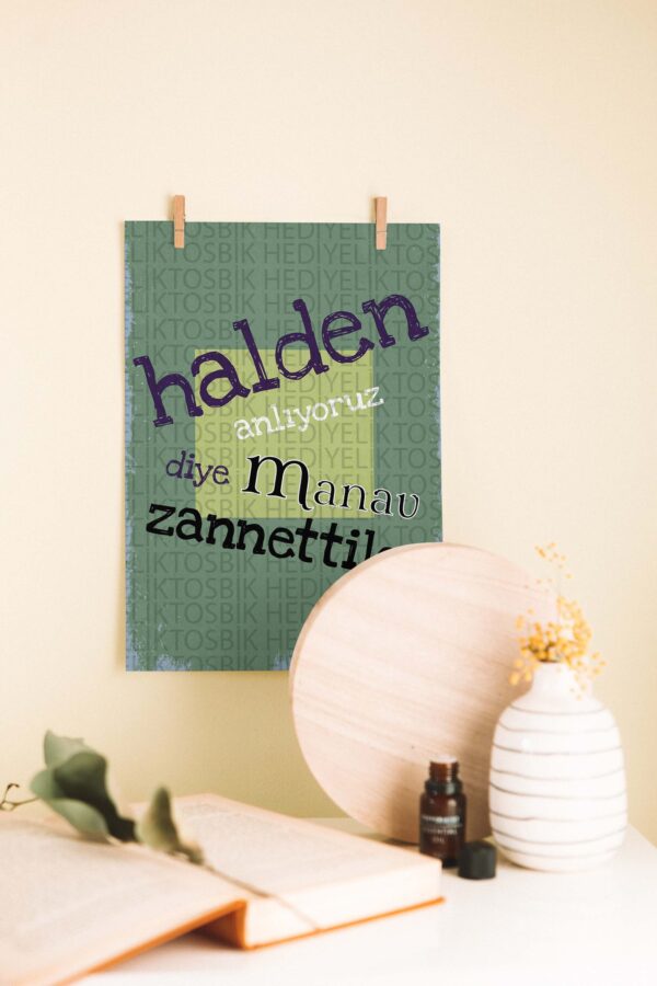 “Halden Anlıyoruz Diye Manav Zannettiler” – Esprili Tipografik Ahşap Poster