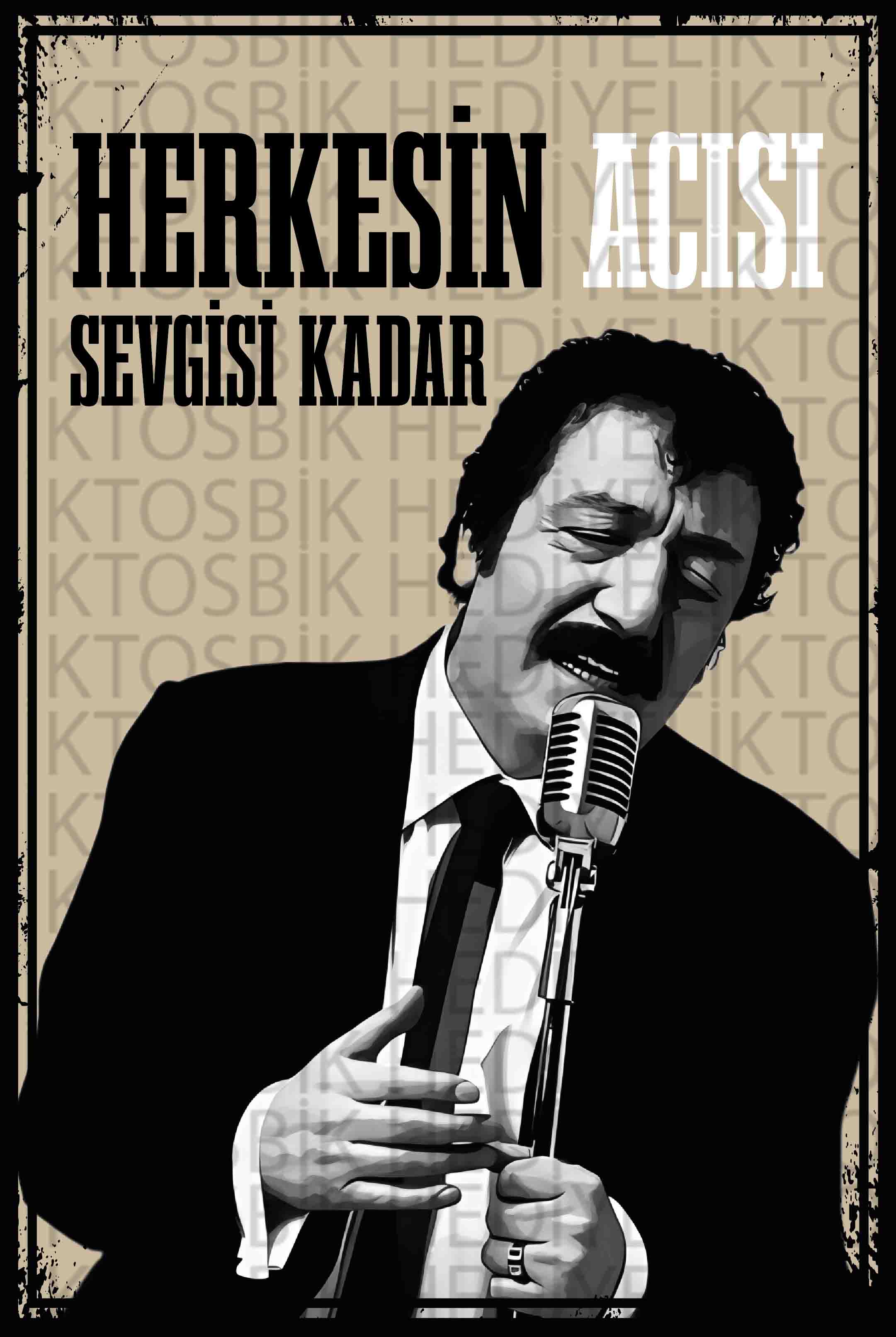 “Herkesin Acısı Sevgisi Kadar” – Arabesk Temalı Siyah Beyaz Ahşap Poster