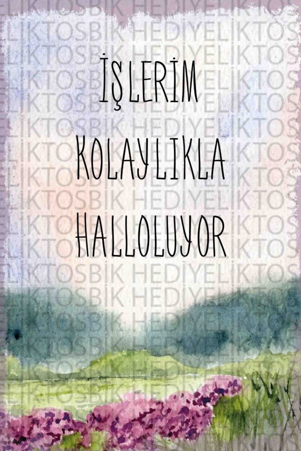 İşlerim Kolaylıkla Halloluyor – İlham Veren Suluboya Dekoratif Ahşap Poster
