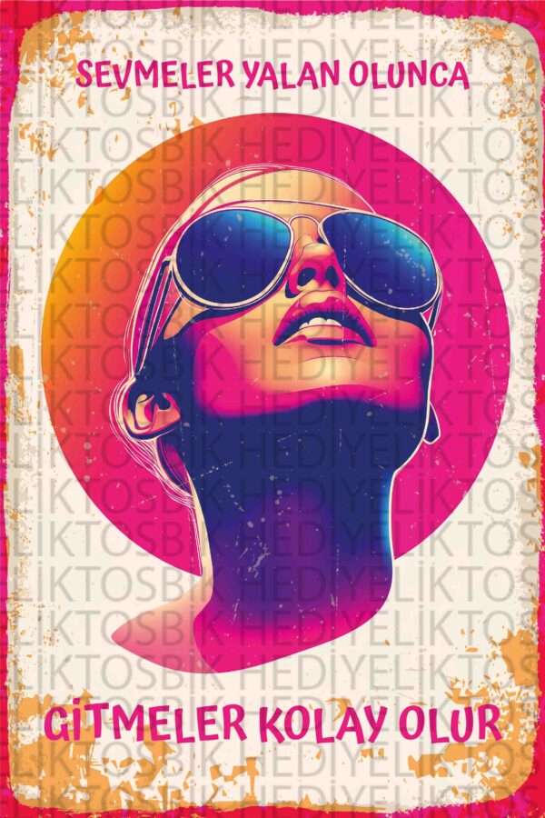 Sevmeler Yalan Olunca – Pop Art Tarzı Duygusal Ahşap Poster