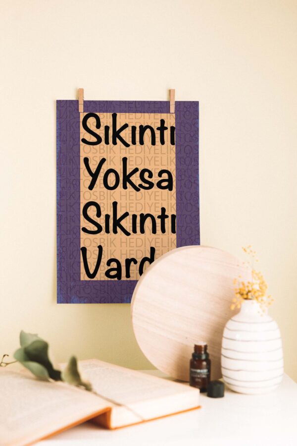 Sıkıntı Yoksa Sıkıntı Vardır – Mizahi Tipografi Ahşap Poster