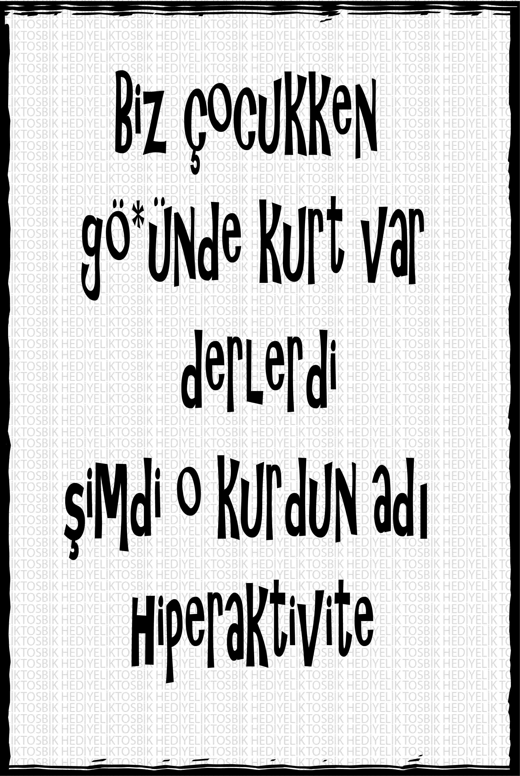 Hiperaktivitenin Adı Kurtmuş
