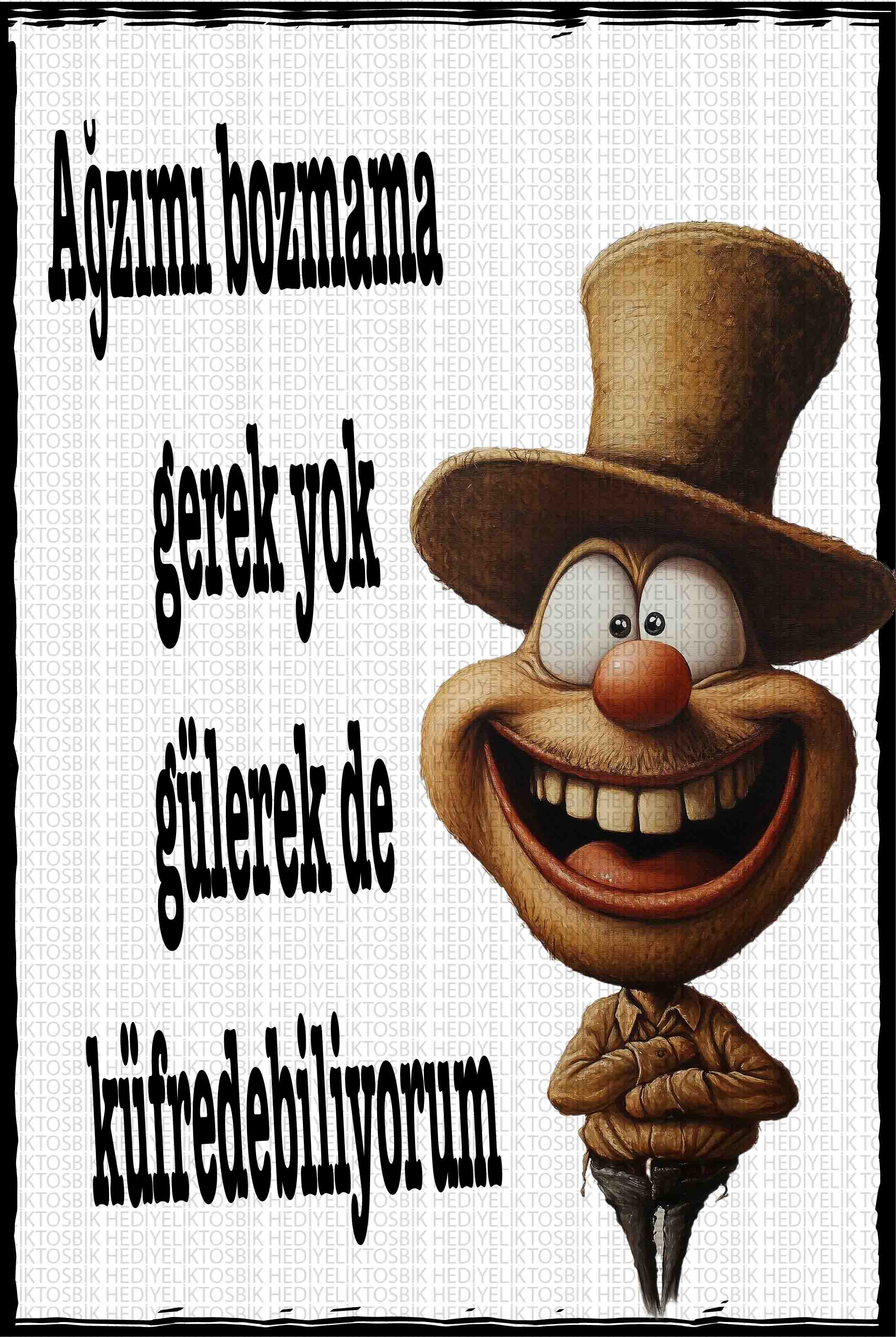 Ağzımı Bozmama Gerek Yok Gülerek De Küfredebiliyorum