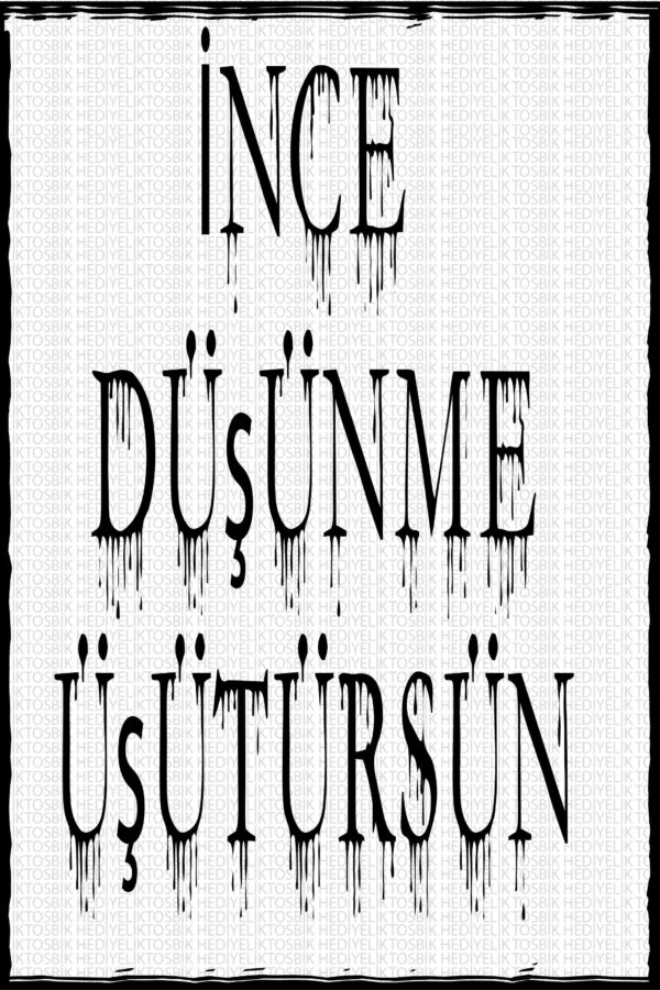 İnce Düşünme Üşütürsün