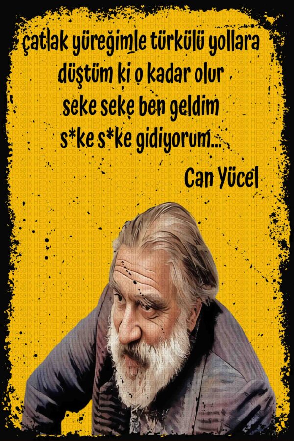 Çatlak Yüreğimle – Can Yücel Sözlü Mizahi Ahşap Poster