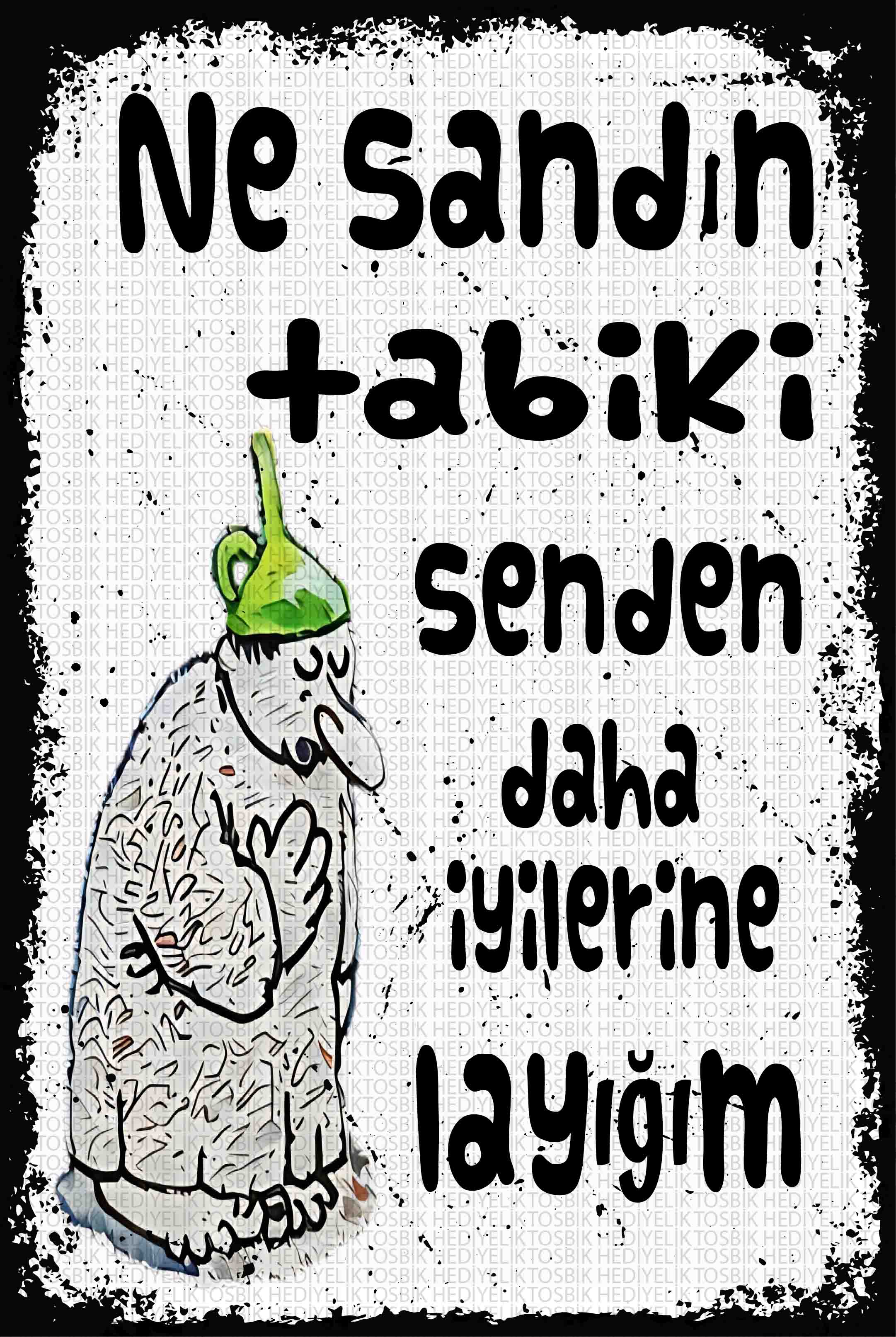 Tabii ki Senden İyilerine Layığım – Komik ve Kendine Güvenen Ahşap Poster