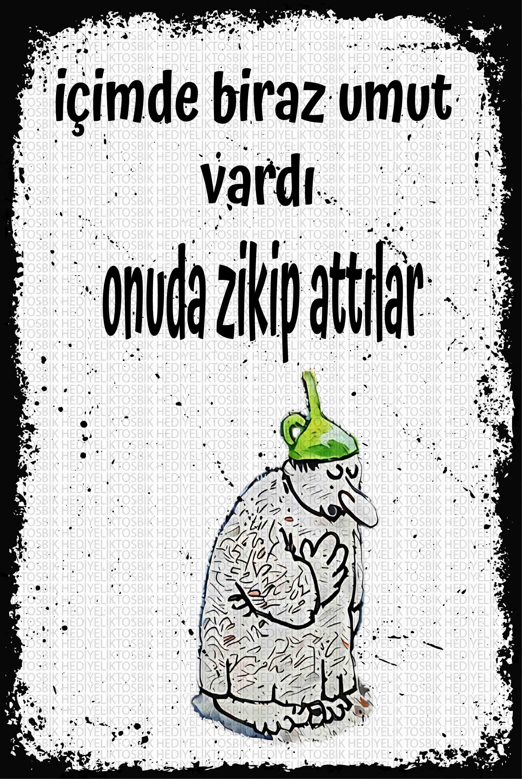 İçimde Biraz Umut Vardı, Onu da Zikip Attılar – Kara Mizah Ahşap Poster