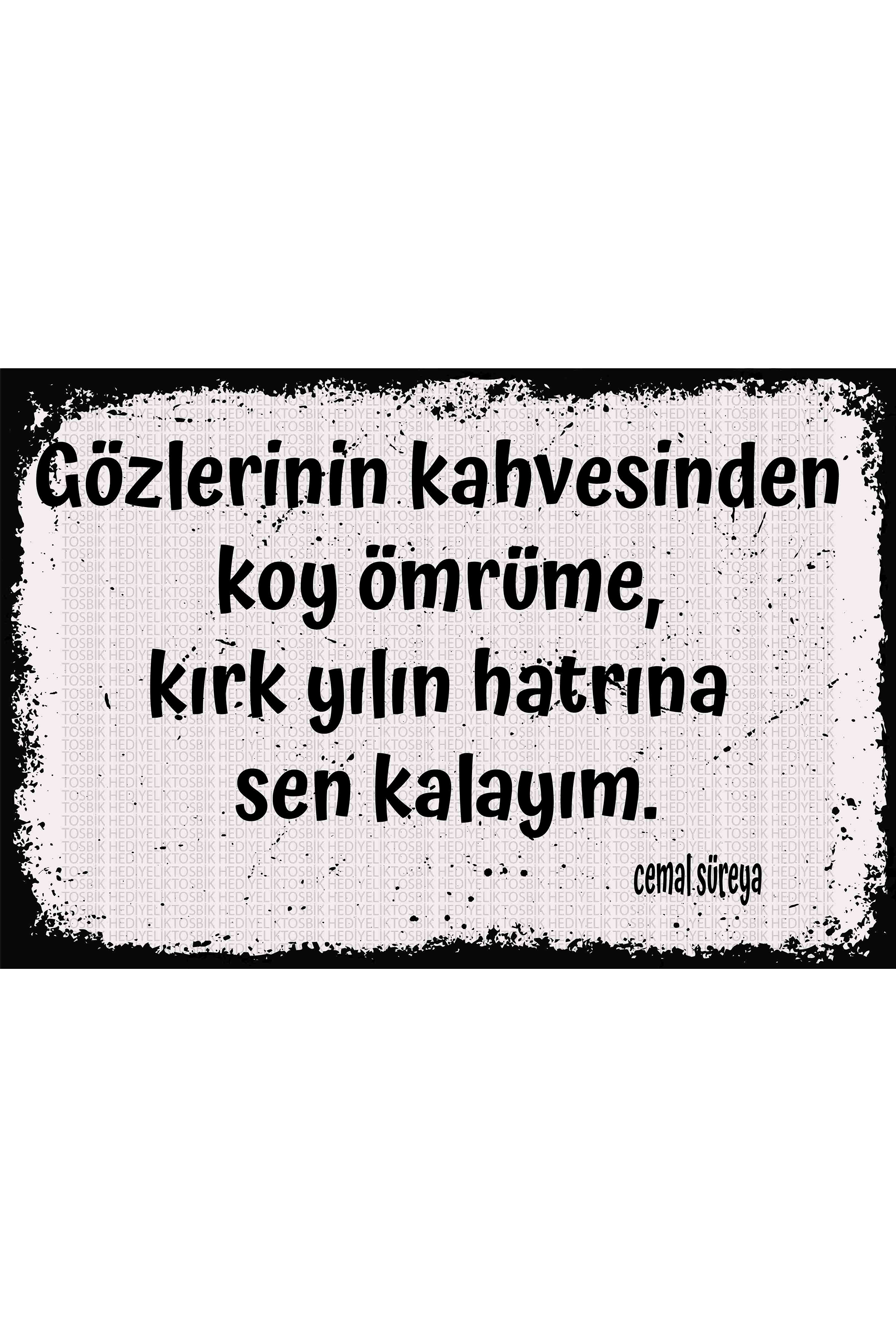 Gözlerinin Kahvesinden Koy Ömrüme