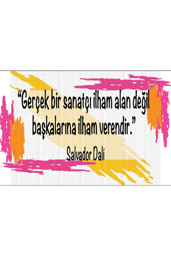 Gerçek Bir Sanatçı İlham Alan Değil, Başkalarına İlham Verendir – Salvador Dalí