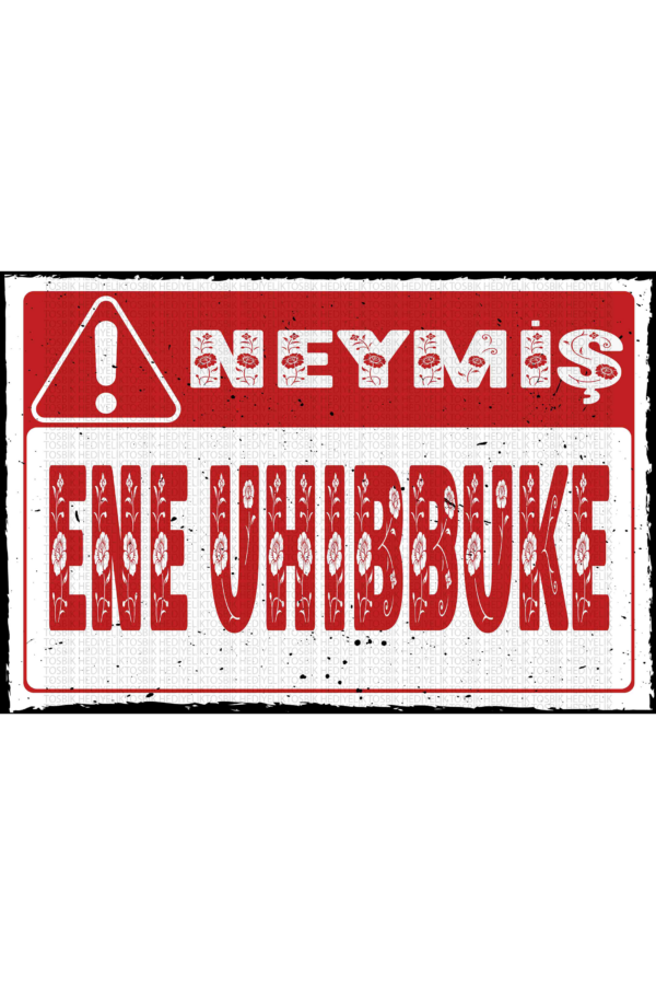 Neymiş Ene Uhibbuke
