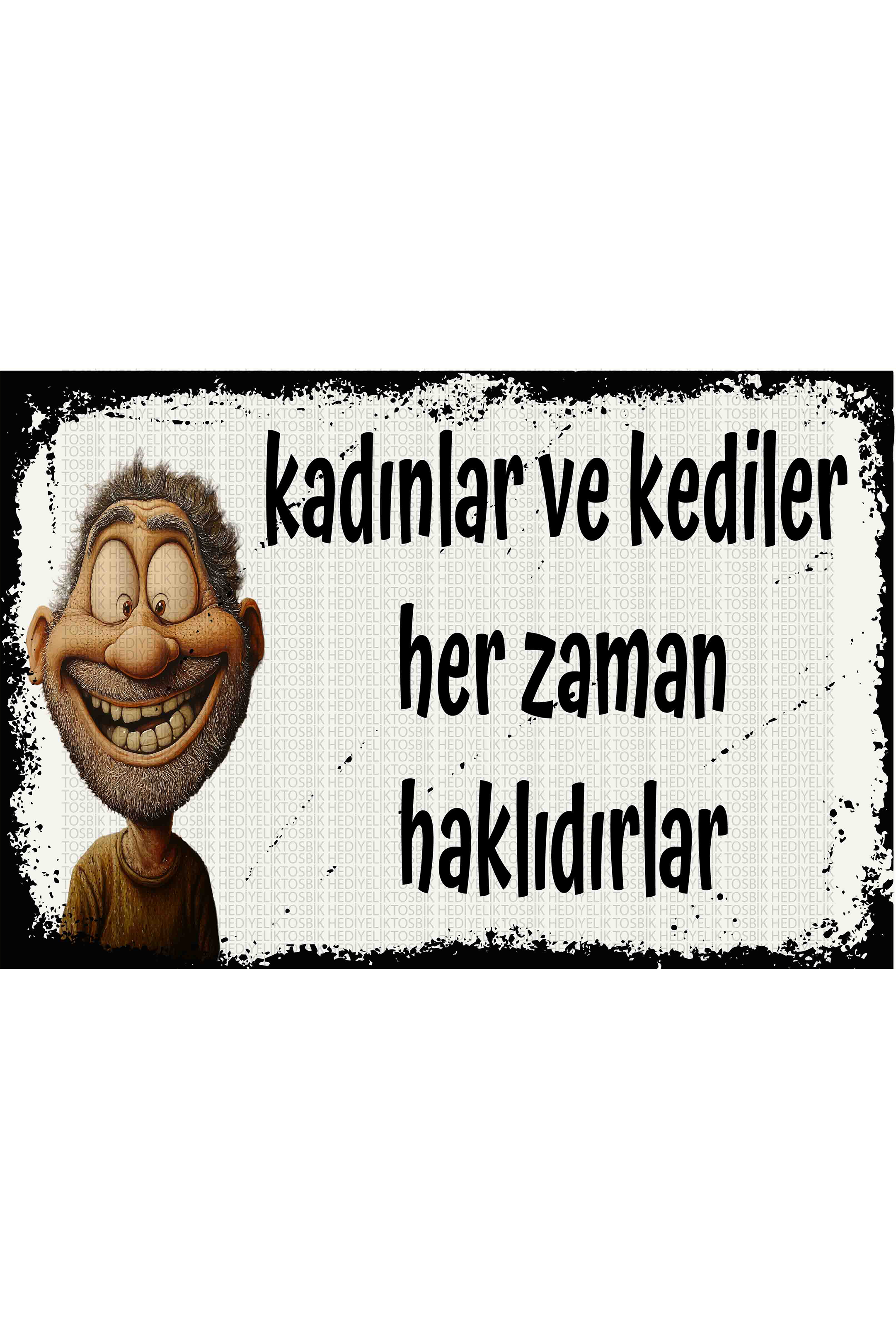 Kadınlar ve Kediler Her Zaman Haklıdırlar