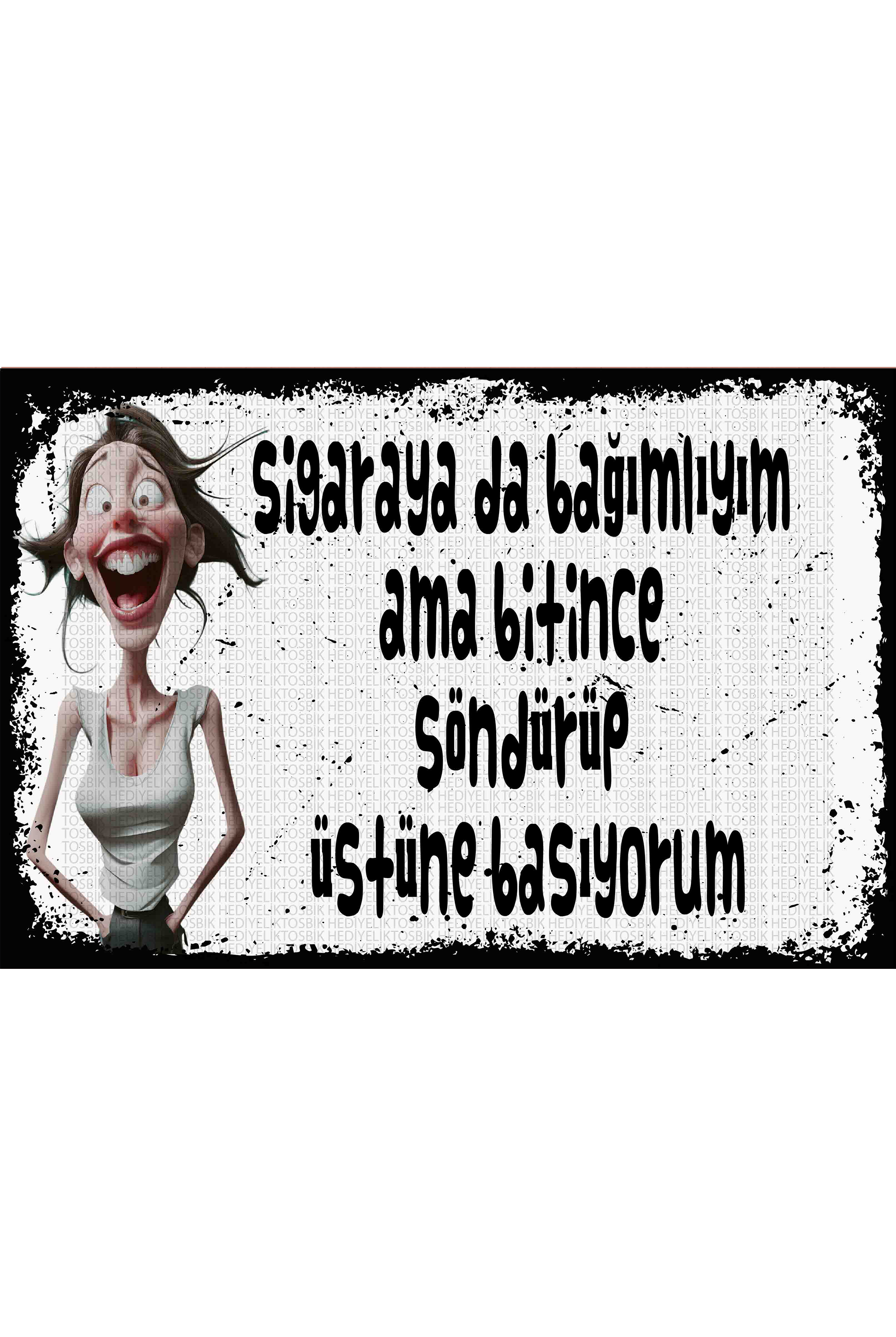 Sigaraya Da Bağımlıyım Ama Bitince Söndürüp Üstüne Basıyorum