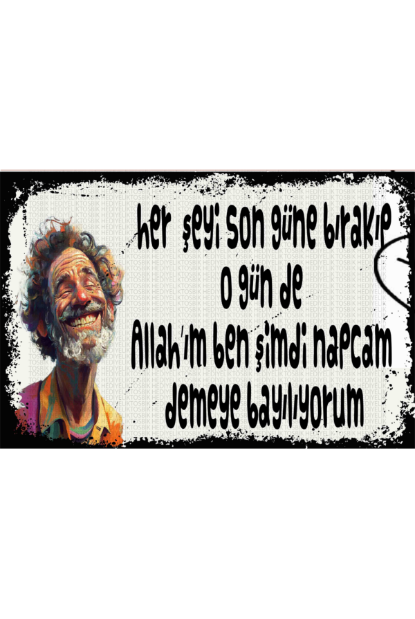 Her Şeyi Son Güne Bırakıp O Gün de Allah’ım Ben Şimdi Napcam Demeye Bayılıyorum