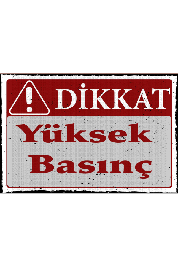 Dikkat Yüksek Basınç