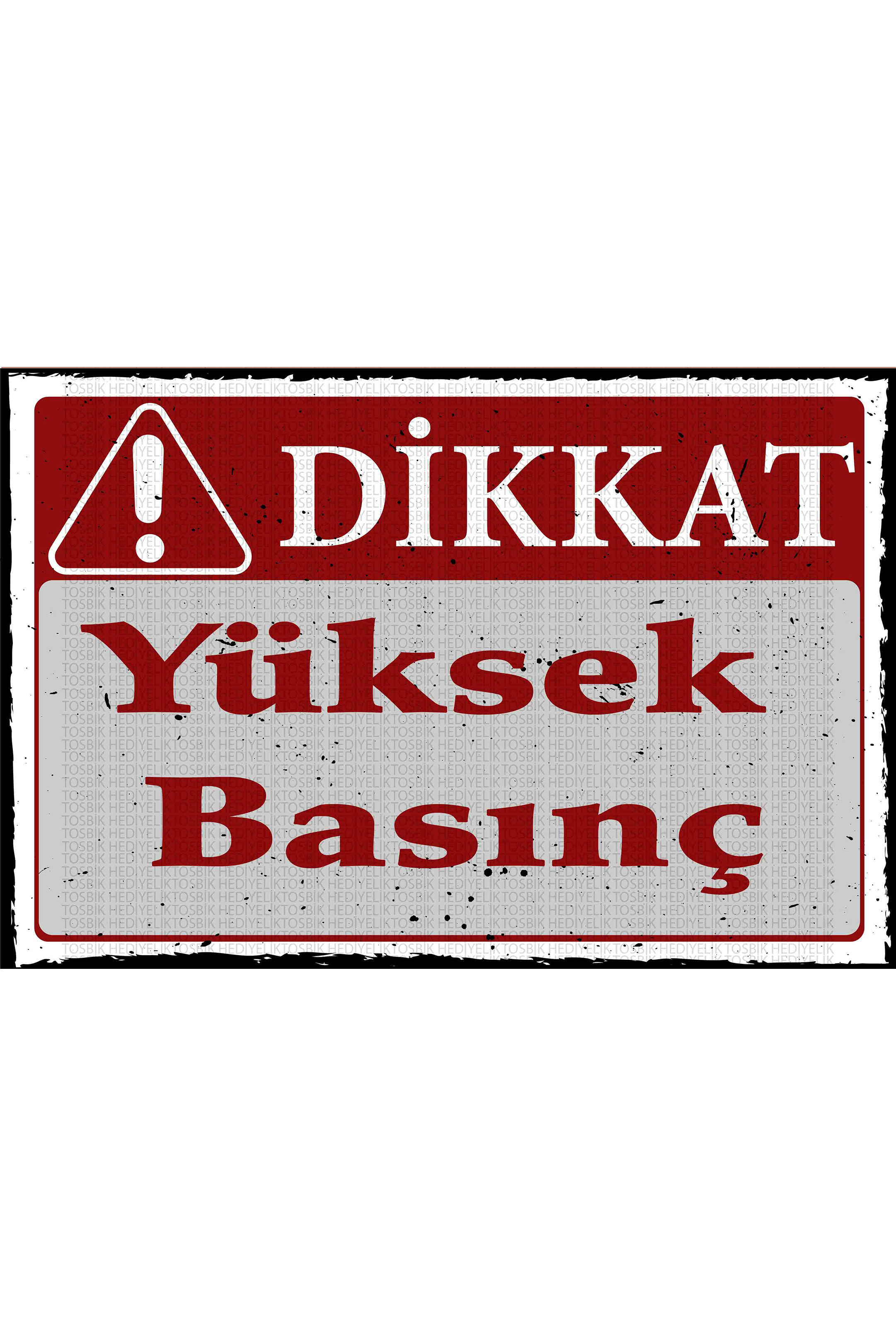 Dikkat Yüksek Basınç