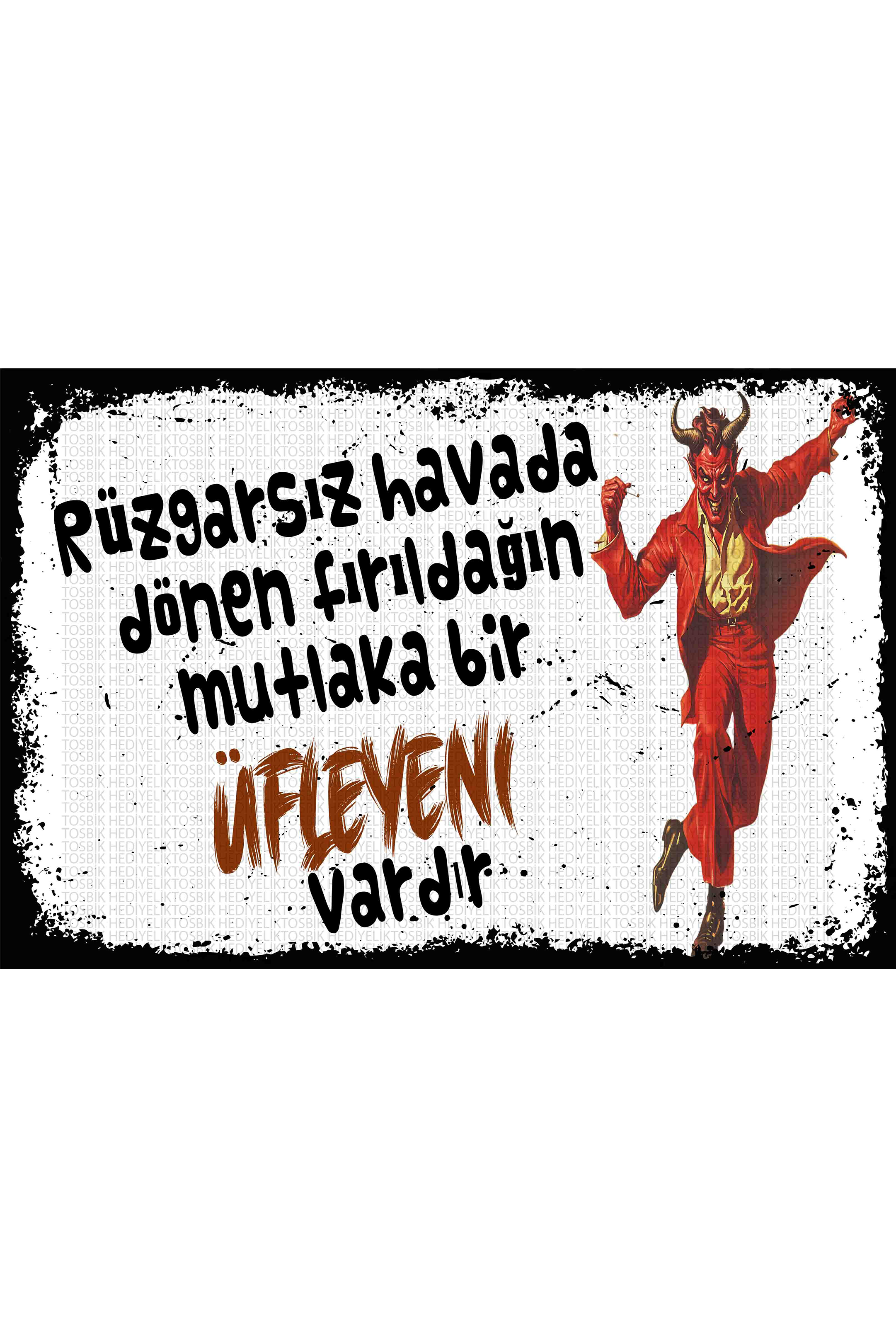Rüzgarsız Havada Dönen Fırıldağın Mutlaka Bir Üfleyeni Vardır