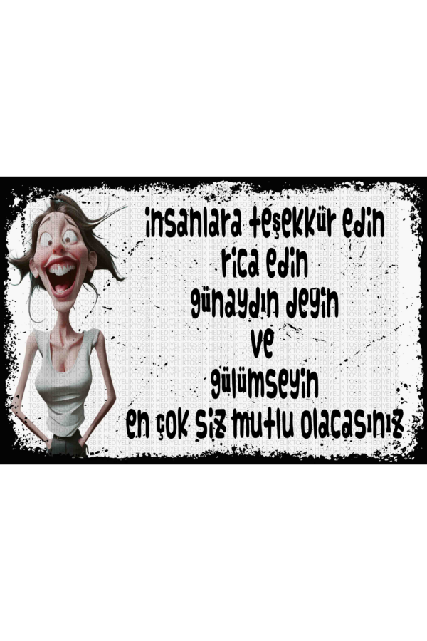 İnsanlara Teşekkür Edin Rica Edin Günaydın Deyin ve Gülümseyin En Çok Siz Mutlu Olacaksınız