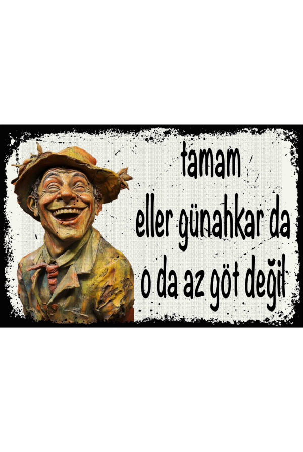 Tamam Eller Günahkar da O da Az Göt Değil